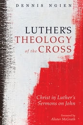 Luther s Theology of the Cross