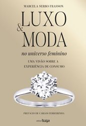 Luxo e Moda no Universo Feminino