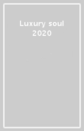 Luxury soul 2020