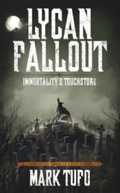 Lycan Fallout 4: Immortality s Touchstone