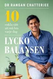 Lyckobalansen : 10 enkla sätt att ma bra varje dag