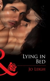 Lying In Bed (Mills & Boon Blaze) (The Wrong Bed, Book 54)