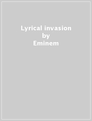 Lyrical invasion - Eminem