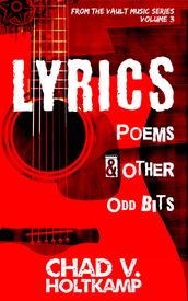 Lyrics, Poems & Other Odd Bits
