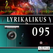 Lyrikalikus 095