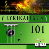 Lyrikalikus 101