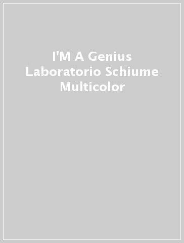 I'M A Genius Laboratorio Schiume Multicolor