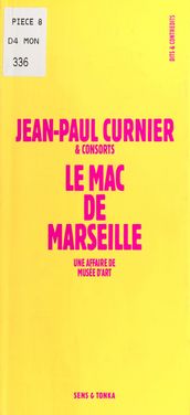 Le MAC de Marseille : Une affaire de musée d art