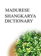 MADURESE SHANGKARYA DICTIONARY