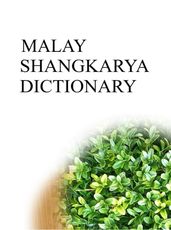 MALAY SHANGKARYA DICTIONARY
