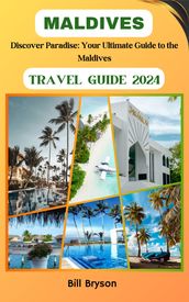 MALDIVES TRAVEL GUIDE 2024