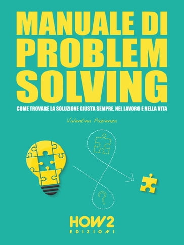 MANUALE DI PROBLEM SOLVING - Valentina Pazienza