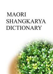 MAORI SHANGKARYA DICTIONARY