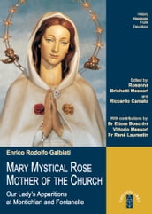 MARY MYSTICAL ROSE MOTHER OF THE CHURCH
