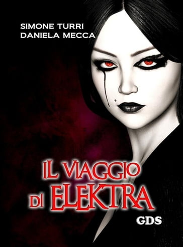 MEMENTO MORI - Il viaggio di Elektra - Daniela Mecca - Simone Turri