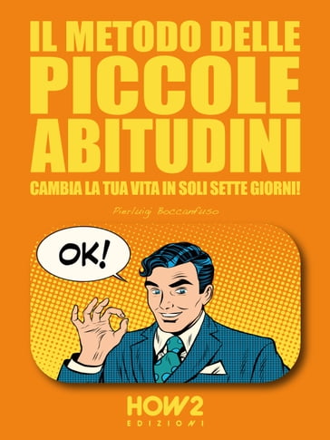 IL METODO DELLE PICCOLE ABITUDINI - Pierluigi Boccanfuso