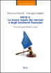 MIFID II. Le nuove regole dei mercati e degli strumenti finanziari. Verso la capitale markets union