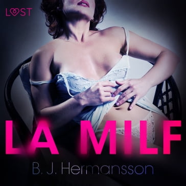 La MILF - Breve racconto erotico - B. J. Hermansson