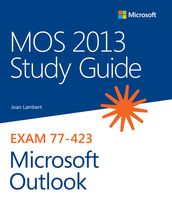 MOS 2013 Study Guide for Microsoft Outlook