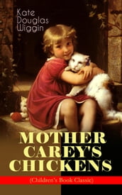 MOTHER CAREY S CHICKENS (Children s Book Classic)