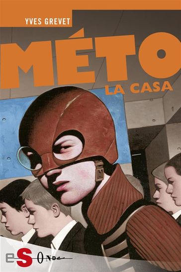 MÉTO. La casa - Yves Grevet