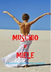 MUSCHIO e MIELE