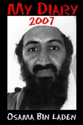 MY DIARY 2007 Osama bin Laden