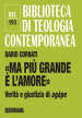 «Ma più grande è l amore». Verità e giustizia di agape. Nuova ediz.