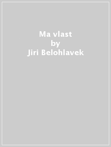 Ma vlast - Jiri Belohlavek - CP