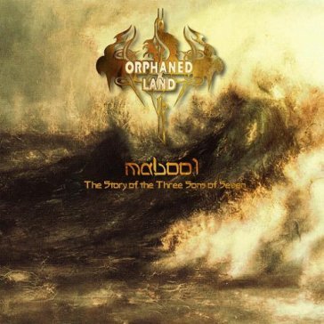 Mabool, the story of three sons of seven - Orphaned Land