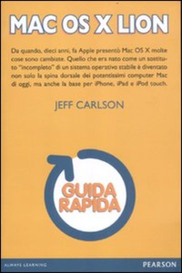 Mac OS X Lion. Guida rapida - Jeff Carlson
