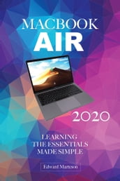 MacBook Air 2020: Learning the Essentials Made Simple