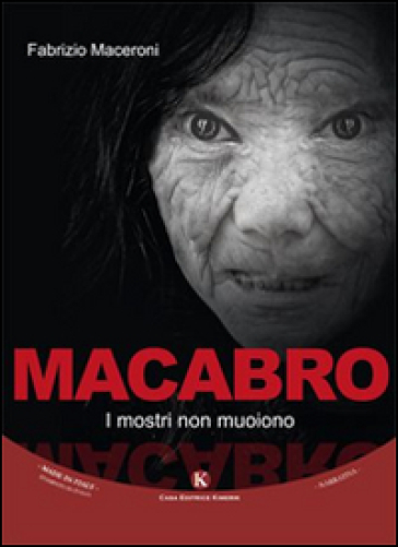 Macabro. I mostri non muoiono - Fabrizio Maceroni