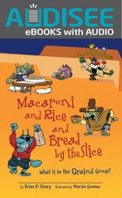 Macaroni and Rice and Bread by the Slice, 2nd Edition