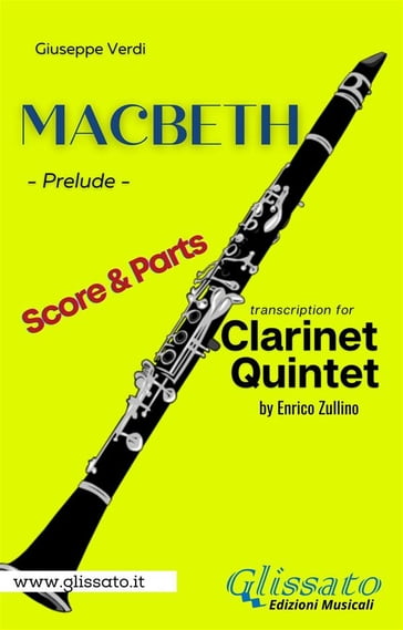Macbeth - Clarinet Quintet (parts & score) - Enrico Zullino - Giuseppe Verdi