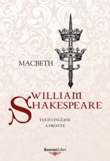 Macbeth. Testo inglese a fronte - William Shakespeare