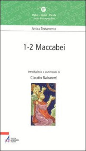 Maccabei 1-2 - Claudio Balzaretti