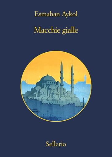 Macchie gialle - Esmahan Aykol