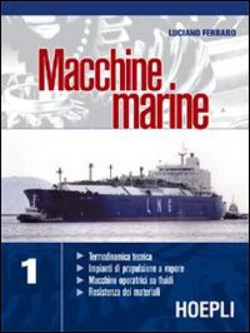 Macchine marine. 1. - Luciano Ferraro