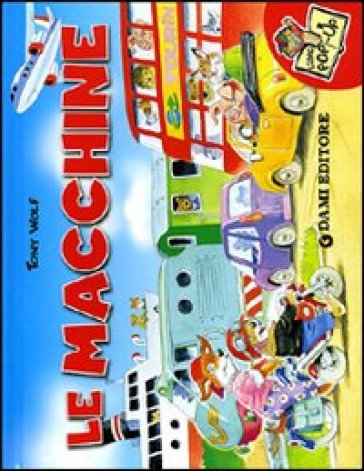 Macchinine. Libro pop-up. Ediz. illustrata (Le) - Tony Wolf