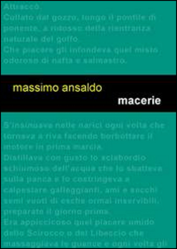 Macerie. Un giallo nel Golfo dei Poeti - Massimo Ansaldo