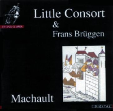 Machault - LITTLE CONSORT & FRANS BR