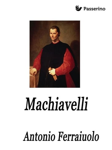 Machiavelli - Antonio Ferraiuolo