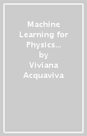 Machine Learning for Physics and Astronomy