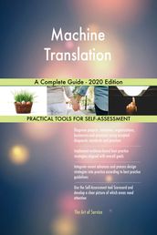 Machine Translation A Complete Guide - 2020 Edition