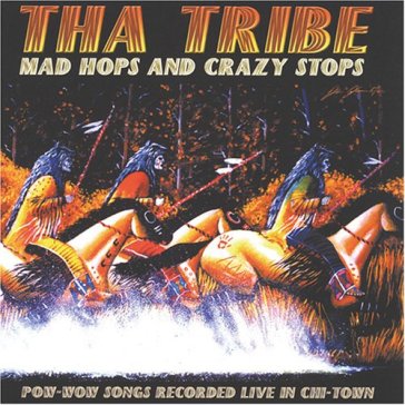 Mad hops and crazy stops - Tha Tribe