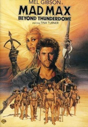 Mad max beyond thunderdome - Mel Gibson