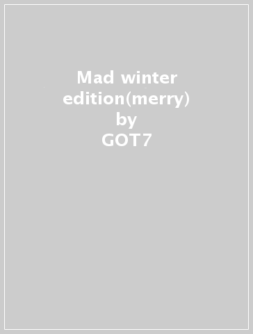 Mad winter edition(merry) - GOT7