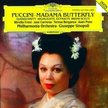 Madama Butterfly  (sel.) - Josè Carreras - Philadelphia Orchestra - Teresa Berganza - Giacomo Puccini - Giuseppe Sinopoli - Mirella Freni