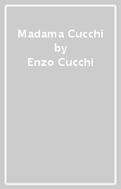 Madama Cucchi